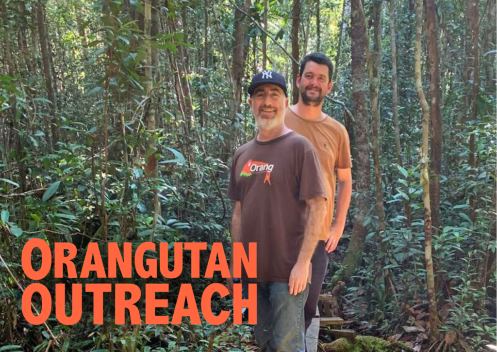 BNF and Orangutan Outreach
